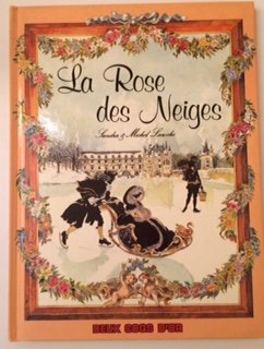 couverture de : ROSE DES NEIGES [LA]