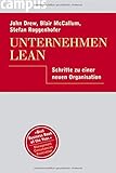 Unternehmen Lean: Schritte zu einer neuen Organisation by 