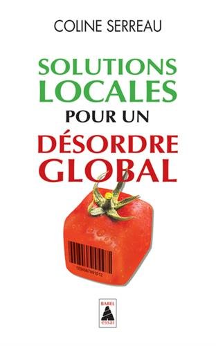 Solutions locales pour un désordre global Solutions locales pour un désordre global