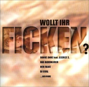 Preisvergleich Produktbild Wollt Ihr Ficken