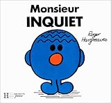 Monsieur Inquiet