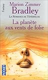 La planète aux vents de folie (La romance de Ténébreuse, tome 1)