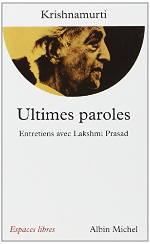 Ultimes paroles : Entretiens avec Lakshmi Prasad gratuit Ultimes paroles : Entretiens avec Lakshmi Prasad gratuit