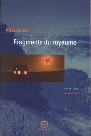 Fragments du royaume : Conversations avec Yvon Le Men