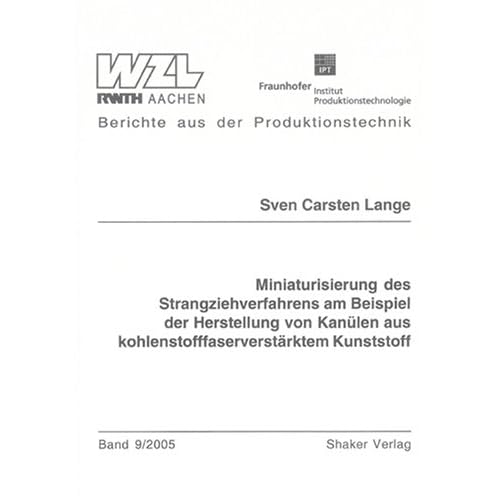 [PDF] Download Miniaturisierung des Strangziehverfahrens am Beispiel der Herstellung von Kanülen aus kohlenstofffaserverstárktem Kunststoff Kostenlos