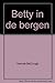 Produktbild Betty in de bergen