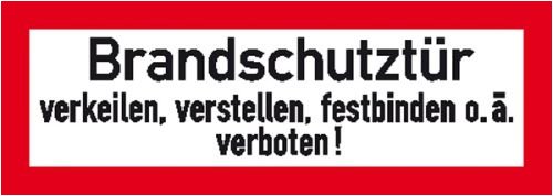 0845. Hinweisschild für den Brandschutz Brandschutztür verkeilen, verstellen, festbinden Weich-PVC-Folie, selbstklebend, bedruckt Größe 29,70 cm x 10,50 cm