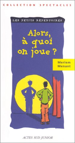 Alors, à quoi on joue ?