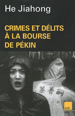 Télécharger Crimes et délits à la Bourse de Pékin livre En ligne
