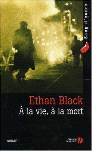 à la vie, à la mort