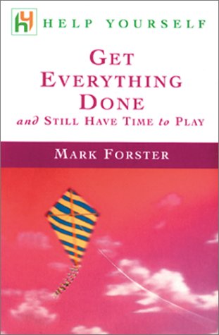 Help Yourself Get Everything Done and Still Have Time to Play (Help Yourself Series)