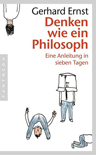 Download Denken wie ein Philosoph: Eine Anleitung in sieben Tagen Download Denken wie ein Philosoph: Eine Anleitung in sieben Tagen