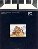Moderne Architektur in Deutschland 1900 Bis 1950: Reform Und Tradition by