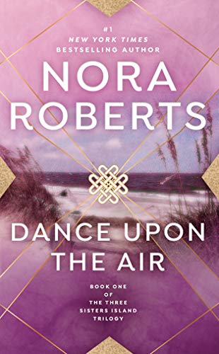 Dance Upon the Air (Three Sisters Island Book 1) (English Edition) Dance Upon the Air (Three Sisters Island Book 1) (English Edition)