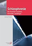 Image de Schizophrenie: Die Krankheit verstehen, behandeln, bewältigen (Fachwissen)