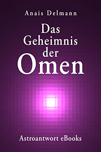 Das Geheimnis der Omen
