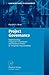Project Governance: Implementing Corporate Governance and Business Ethics in Nonprofit Organizations (Contributions to Economics) (English Edition) by