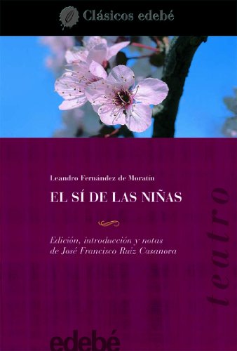 El sí de las niñas (clásicos edebé)