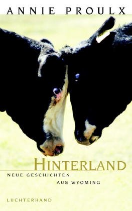 Preisvergleich Produktbild Hinterland: Neue Geschichten aus Wyoming
