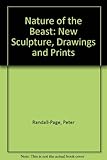 Image de Nature of the Beast: New Sculpture, Drawings and Prints