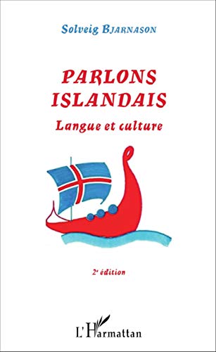 Parlons Islandais: Langue et culture - (2e édition) Parlons Islandais: Langue et culture - (2e édition)