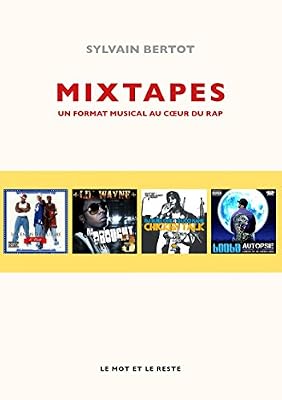 Mixtapes : Un format musical au coeur du rap