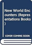 New World Encounters (Representations Books, Band 6) by 