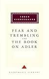  [(The Fear and Trembling, and, The Book on Adler)] [By (author) Sören Kierkegaard ] published on (April, 1994)