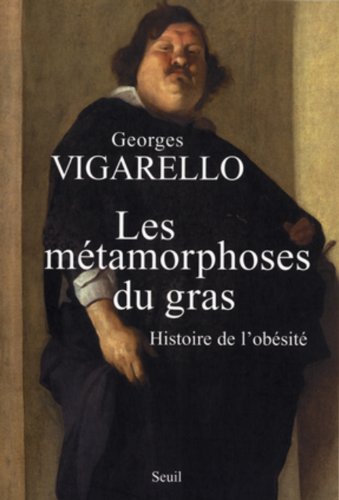 couverture de : Les m&eacute;tamorphoses du gras