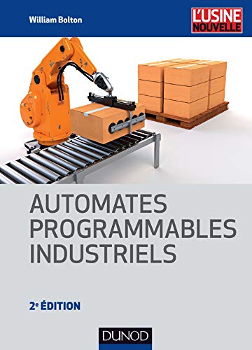 Télécharger Automates programmables industriels - 2e éd. PDF