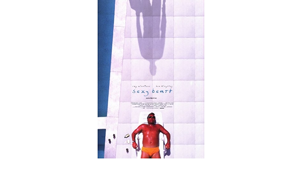 Sexy Beast Poster Movie 27 X 40 In 69cm X 102cm Ray Winstone Ben Kingsley Ian Mcshane Amanda Redman James Fox Robert Atiko Amazon Co Uk Home Kitchen