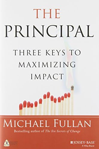 The Principal: Three Keys to Maximizing Impact