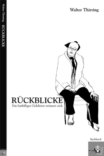 Download Rückblicke: Ein barfüßiger Gelehrter erinnert sich Download Rückblicke: Ein barfüßiger Gelehrter erinnert sich