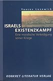 Image de Israels Existenzkampf: Eine moralische Verteidigung seiner Kriege
