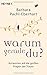 Produktbild Warum gerade du: Antworten auf die großen Fragen der Trauer