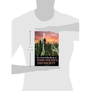 The Oxford Handbook of Food, Politics, and Society