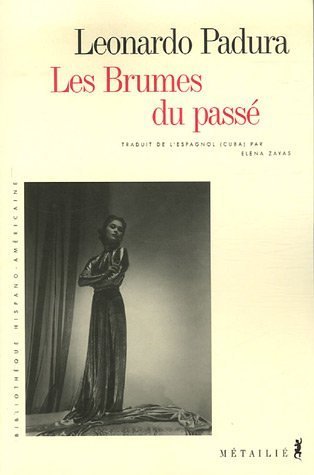 couverture de : Les brumes du pass&eacute;