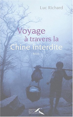 couverture de : Voyage &agrave; travers la Chine interdite