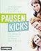 Pausenkicks: Das ultimative Job-Workout für Körper, Kopf und Stimme by Lena Wittneben, Katrin Wulff