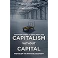 Capitalism without Capital: The Rise of the Intangible Economy