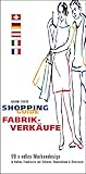 Image de Shopping Guide Fabrikverkäufe: 99 x edles Markendesign in Italien, Frankreich, der Schweiz, Deutsch