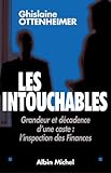 Les Intouchables : Grandeur et décadence d'une caste : L'Inspection des Finances