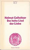 Das hohe Lied der Liebe - Helmut Gollwitzer
