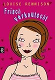 Cover zum Buch Frisch verknutscht: Brandneue Bekennt...