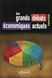 Les Grands Débats Économiques Actuels