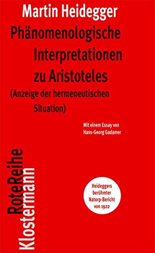 Download Phänomenologische Interpretationen zu Aristoteles: (Anzeige der hermeneutischen Situation) (Klostermann RoteReihe) Download Phänomenologische Interpretationen zu Aristoteles: (Anzeige der hermeneutischen Situation) (Klostermann RoteReihe)