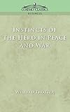 Instincts of the Herd in Peace and War (English Edition) by 
