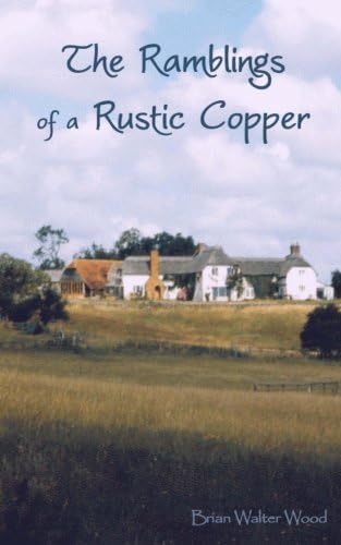 The Ramblings of a Rustic Copper: Volume 1
