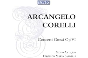 Corelli: Concerti Grossi; Opera Vi / Modo Antiquo