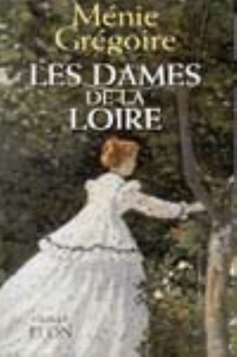 couverture de : Les dames de la Loire